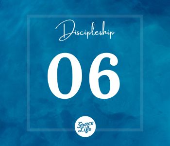 Discipleship 06